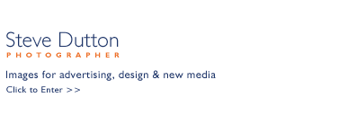 Steve Dutton Photographer - Images for advertising, design & new media